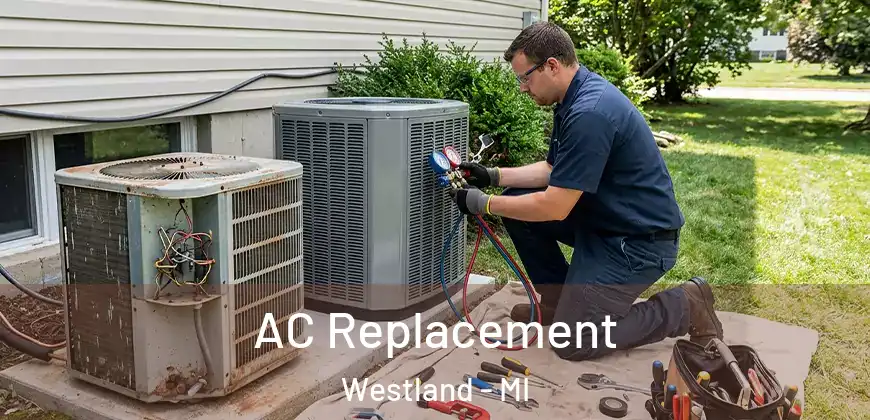 AC Replacement Westland - MI